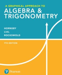 A Graphical Approach to Algebra & Trigonometry 7th Edition - Original PDF