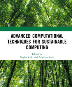 Advanced Computational Techniques for Sustainable Computing 1st Edition - Original PDF