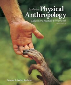 Exploring Physical Anthropology Laboratory Manual & Workbook 3rd Edition - Original PDF