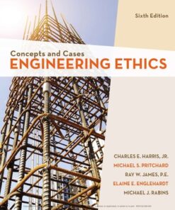 Engineering Ethics: Concepts and Cases 6th Edition - Original PDF