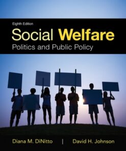 Social Welfare: Politics and Public Policy 8th Edition - Original PDF