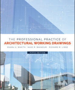The Professional Practice of Architectural Working Drawings 5th Edition - Original PDF