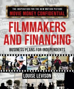 Filmmakers and Financing, Business Plans for Independents 9th Edition - Original PDF