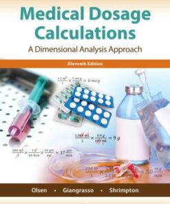 Medical Dosage Calculations: A Dimensional Analysis Approach 11th Edition - Original PDF