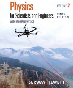 Physics for Scientists and Engineers, Volume 2 10th Edition - Original PDF