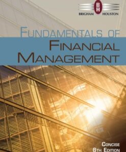 Fundamentals of Financial Management, Concise Edition 8th Edition - Original PDF