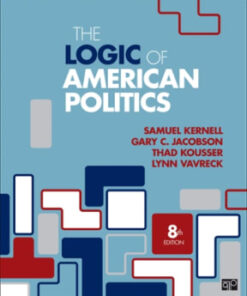 The Logic of American Politics 8th edition by Samuel H Kernell - Original PDF
