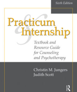 Practicum and Internship: Textbook and Resource Guide for Counseling and Psychotherapy 6th Edition - Original PDF
