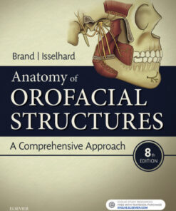 Anatomy of Orofacial Structures, A Comprehensive Approach 8th Edition - Original PDF