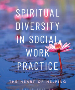 Spiritual Diversity in Social Work Practice, The Heart of Helping 3rd Edition - Original PDF