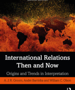 International Relations Then and Now, Origins and Trends in Interpretation 2nd Edition - Original PDF