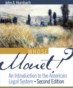 Whose Monet?: An Introduction to the American Legal System 2nd Edition - Original PDF