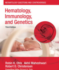 Hematology, Immunology and Infectious Disease: Neonatology Questions and Controversies 3rd Edition - Original PDF