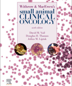 Withrow and MacEwen's Small Animal Clinical Oncology 6th Edition - Original PDF