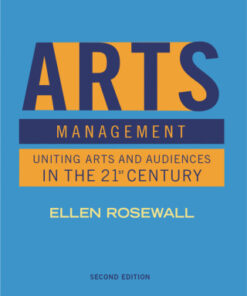Arts Management: Uniting Arts and Audiences in the 21st Century 2nd Edition - Original PDF