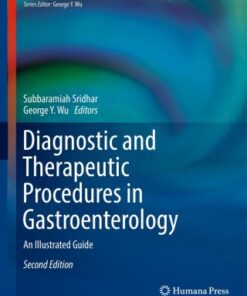 Diagnostic and Therapeutic Procedures in Gastroenterology, An Illustrated Guide 2nd Edition- Original PDF