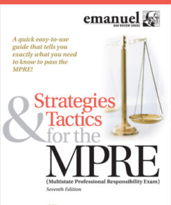 Strategies & Tactics for the MPRE: Multistate Professional Responsibility Exam  7th Edition - Original PDF