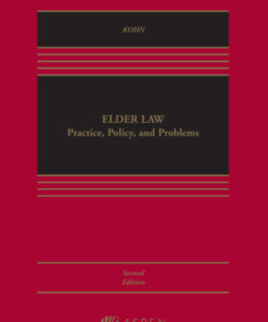 Elder Law: Practice, Policy, and Problems 2nd Edition - Original PDF