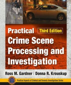 Practical Crime Scene Processing and Investigation 3rd Edition - Original PDF