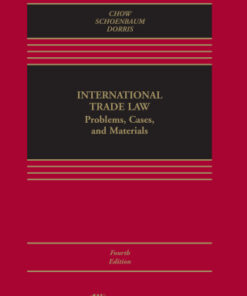 International Trade Law: Problems, Cases, and Materials 4th Edition - Original PDF