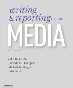 Writing and Reporting for the Media 12e 12th Edition - Original PDF