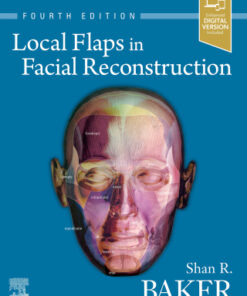 Local Flaps in Facial Reconstruction 4th Edition - Original PDF