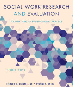 Social Work Research and Evaluation: Foundations of Evidence-Based Practice 11th Edition - Original PDF