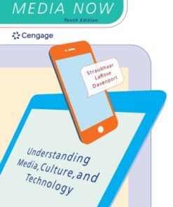 Media Now: Understanding Media, Culture, and Technology 10th Edition - Original PDF