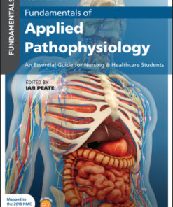 Fundamentals of Applied Pathophysiology: An Essential Guide for Nursing and Healthcare Students 4th Edition - Original PDF