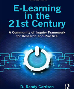 E-Learning in the 21st Century, A Community of Inquiry Framework for Research and Practice 3rd Edition - Original PDF