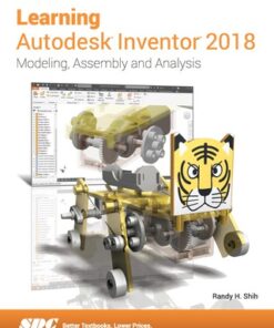 Learning Autodesk Inventor 2018 7th Edition - Original PDF