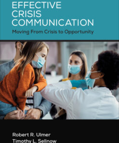 Effective Crisis Communication: Moving From Crisis to Opportunity 5th Edition - Original PDF
