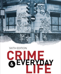 Crime and Everyday Life, A Brief Introduction 6e 6th Edition - Original PDF