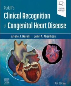 Perloff's Clinical Recognition of Congenital Heart Disease 7th Edition (Instant Download) - Original PDF
