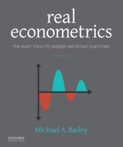 Real Econometrics: The Right Tools to Answer Important Questions 2nd Edition - Original PDF
