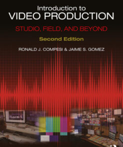 Introduction to Video Production: Studio, Field, and Beyond 2nd Edition - Original PDF