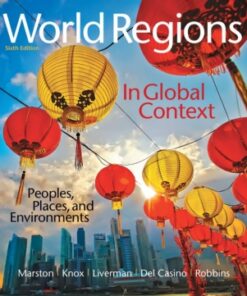 World Regions in Global Context: Peoples, Places, and Environments 6th Edition - Original PDF