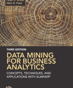 Data Mining for Business Analytics: Concepts, Techniques, and Applications with XLMiner 3rd Edition - Original PDF
