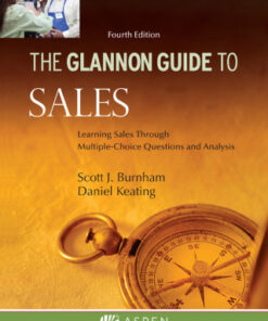 Glannon Guide To Sales: Learning Sales Through Multiple-Choice Questions and Analysis 4th Edition - Original PDF