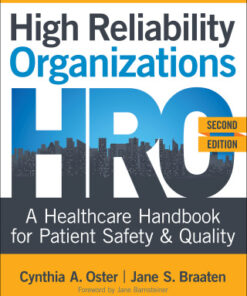 High Reliability Organizations: A Healthcare Handbook for Patient Safety & Quality 2nd Edition - Original PDF