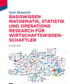 Basiswissen Mathematik, Statistik und Operations Research für Wirtschaftswissenschaftler 6th Edition - Original PDF