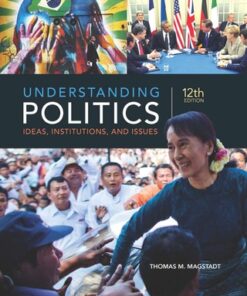 Understanding Politics: Ideas, Institutions, and Issues 12th Edition - Original PDF