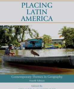 Placing Latin America, Contemporary Themes in Geography 4th Edition - Original PDF