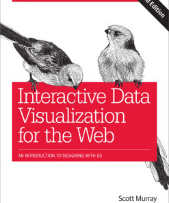 Interactive Data Visualization for the Web: An Introduction to Designing with D3 2nd Edition - Original PDF