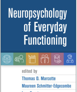 Neuropsychology of Everyday Functioning 2nd Edition by Marcotte - Original PDF