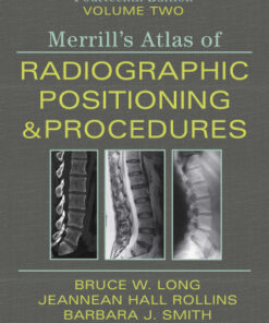 Merrill's Atlas of Radiographic Positioning and Procedures, Volume 2 14th Edition - Original PDF