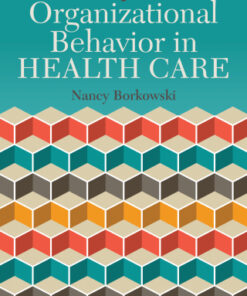 Organizational Behavior in Health Care 3rd Edition - Original PDF