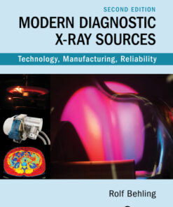 Modern Diagnostic X-Ray Sources: Technology, Manufacturing, Reliability 2nd Edition - Original PDF
