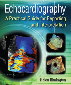 Echocardiography, A Practical Guide for Reporting and Interpretation, 3rd Edition (Instant Download) - Original PDF