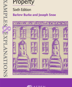 Examples & Explanations for Property 6th Edition - Original PDF